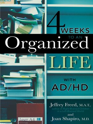 cover image of 4 Weeks to an Organized Life With AD/HD